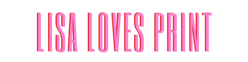 Lisa-Loves-Print