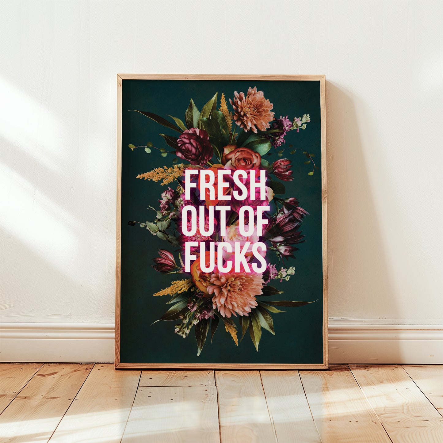 Fresh out of Fucks Print